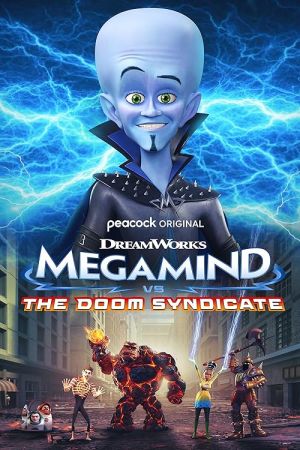 Megamind vs. The Doom Syndicate 2024 movie poster - watch and download free