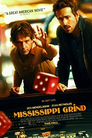 Mississippi Grind 2015 movie poster - watch and download free