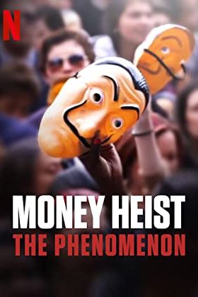Money Heist: The Phenomenon 2020 movie poster - watch and download free