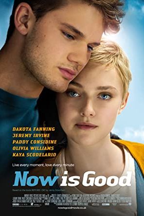 Now Is Good 2012 movie poster - watch and download free