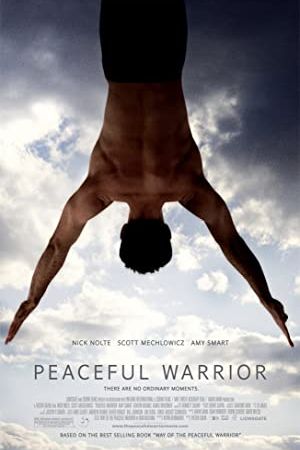 Peaceful Warrior 2006 movie poster - watch and download free