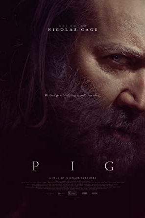 Pig 2021 movie poster - watch and download free