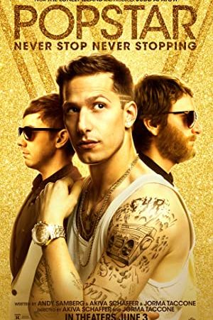 Popstar: Never Stop Never Stopping 2016 movie poster - watch and download free