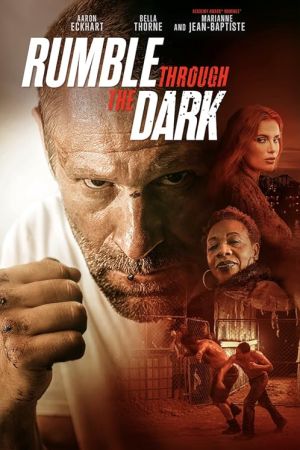 Rumble Through the Dark 2023 movie poster - watch and download free