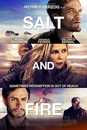 Salt and Fire 2016 movie poster - watch and download free