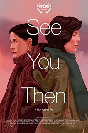 See You Then 2021 movie poster - watch and download free