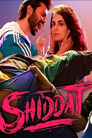Shiddat 2021 movie poster - watch and download free