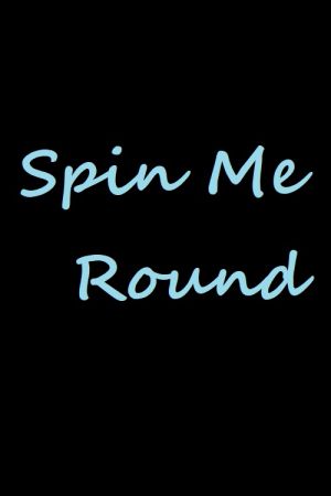 Spin Me Round 2022 movie poster - watch and download free