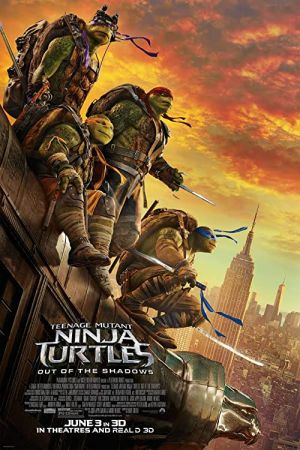 Teenage Mutant Ninja Turtles: Out of the Shadows 2016 movie poster - watch and download free