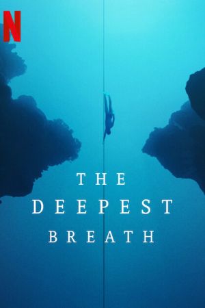 The Deepest Breath 2023 movie poster - watch and download free