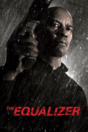 The Equalizer 2014 movie poster - watch and download free