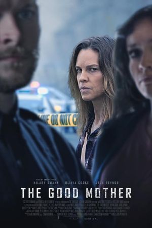 The Good Mother 2023 movie poster - watch and download free