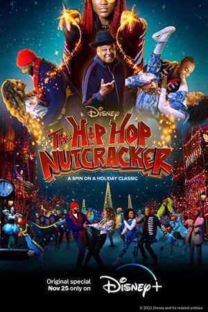 The Hip Hop Nutcracker 2022 movie poster - watch and download free