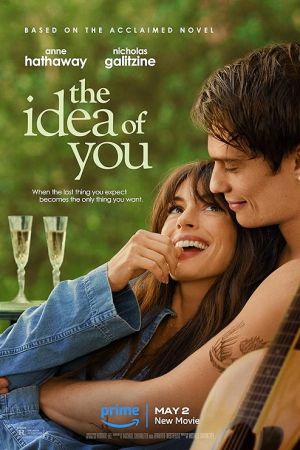 The Idea of You 2024 movie poster - watch and download free