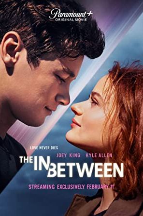 The In Between 2022 movie poster - watch and download free