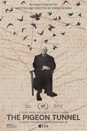 The Pigeon Tunnel 2023 movie poster - watch and download free