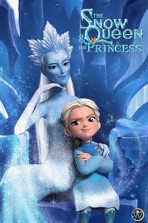 The Snow Queen and the Princess 2022 movie poster - watch and download free