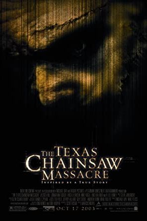 The Texas Chainsaw Massacre 2003 movie poster - watch and download free
