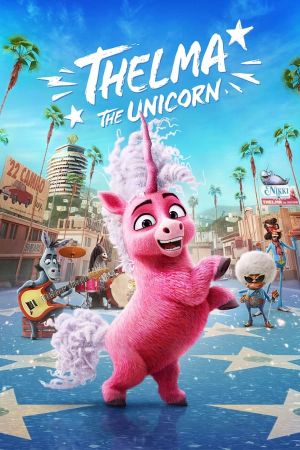 Thelma the Unicorn 2024 movie poster - watch and download free