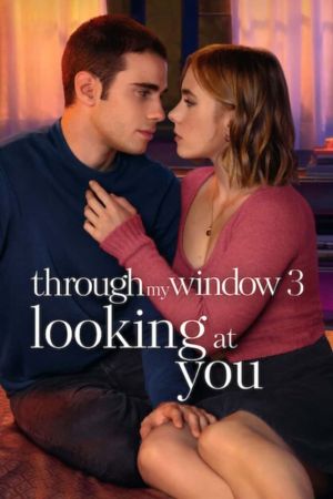 Through My Window: Looking at You 2024 movie poster - watch and download free
