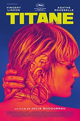 Titane 2021 movie poster - watch and download free