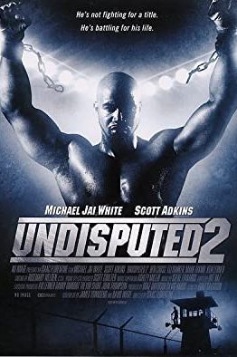 Undisputed 2: Last Man Standing 2006 movie poster - watch and download free