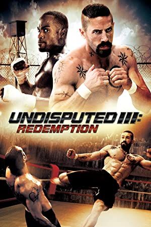 Undisputed 3: Redemption 2010 movie poster - watch and download free