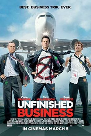 Unfinished Business 2015 movie poster - watch and download free