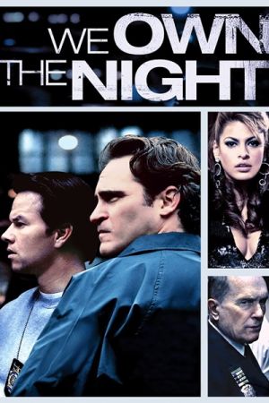 We Own the Night 2007 movie poster - watch and download free