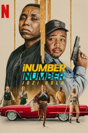 iNumber Number: Jozi Gold 2023 movie poster - watch and download free
